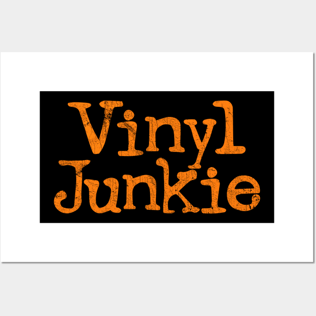 Vinyl Junkie ----- Vintage Look Design Wall Art by DankFutura